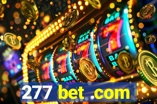 277 bet .com