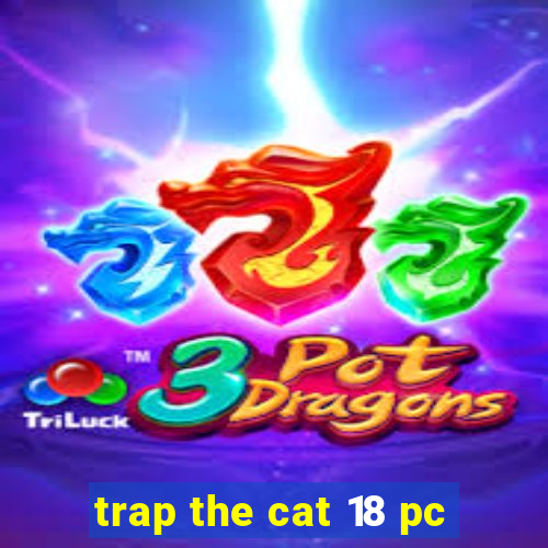 trap the cat 18 pc