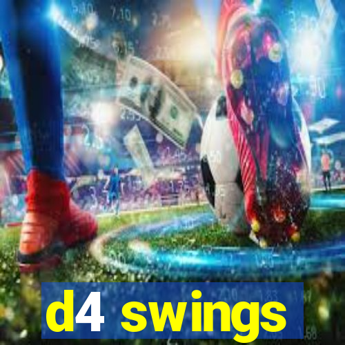 d4 swings