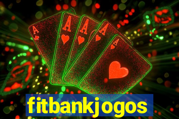 fitbankjogos