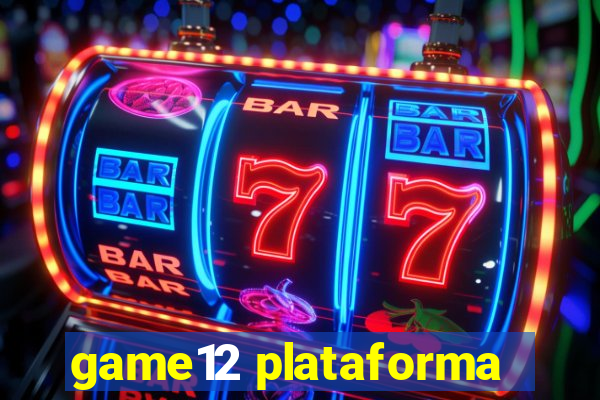 game12 plataforma