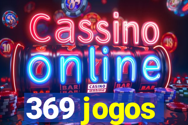 369 jogos