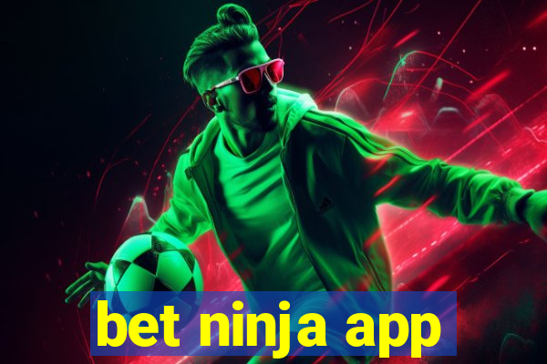 bet ninja app