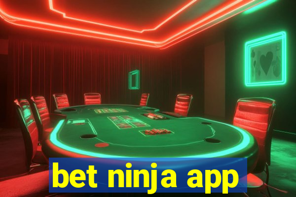 bet ninja app