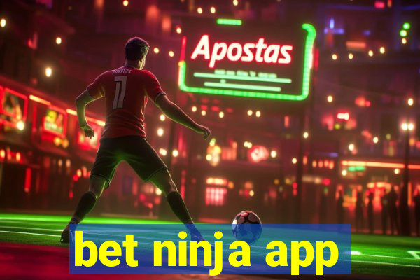 bet ninja app