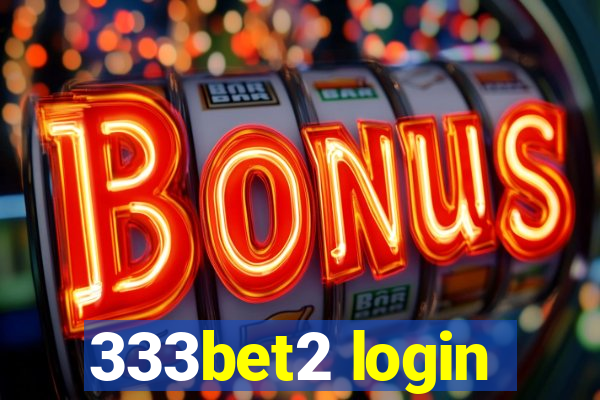 333bet2 login