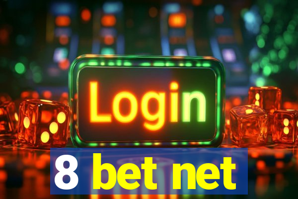 8 bet net