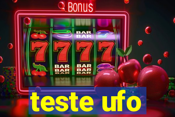 teste ufo