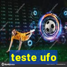 teste ufo