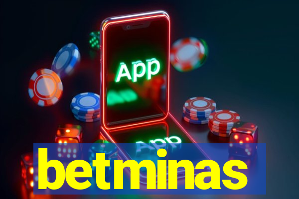 betminas