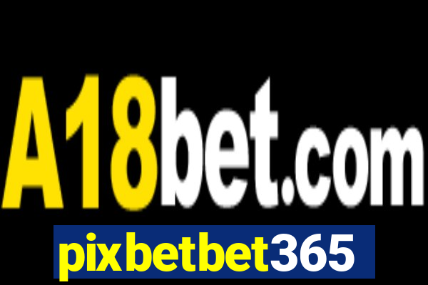 pixbetbet365