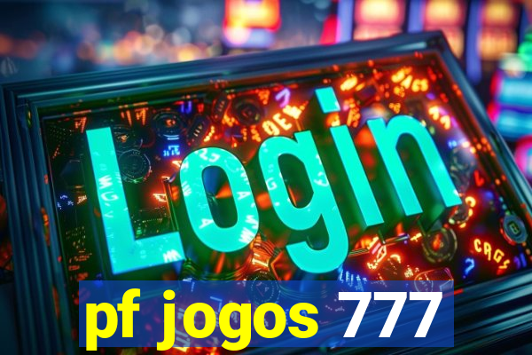 pf jogos 777