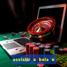 assistir a bela e a fera 1991 online dublado