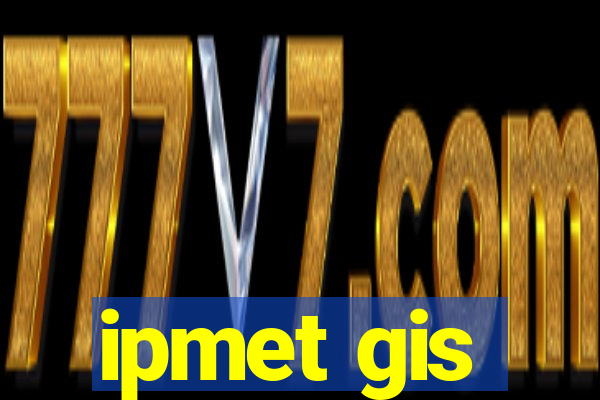 ipmet gis