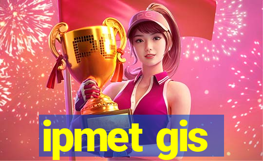 ipmet gis