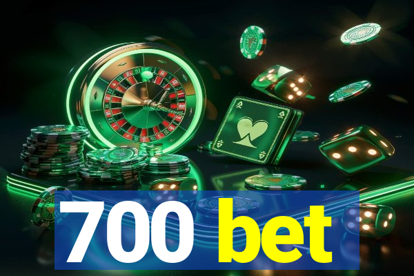 700 bet