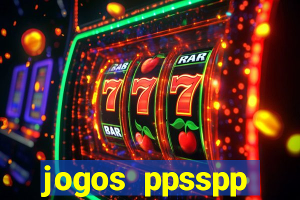 jogos ppsspp download android