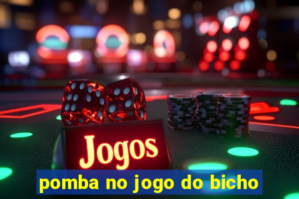 pomba no jogo do bicho