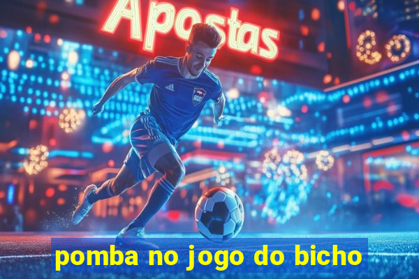 pomba no jogo do bicho