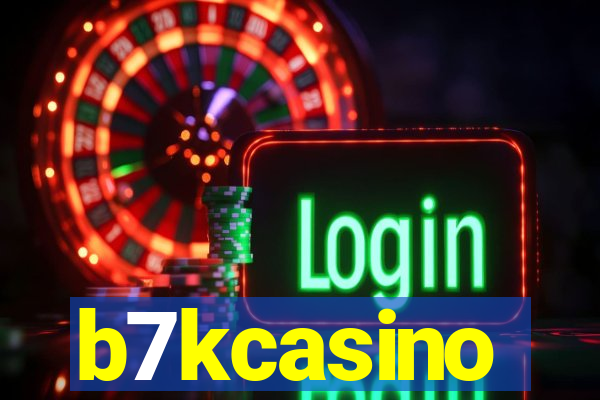 b7kcasino