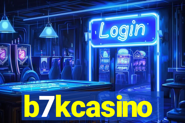 b7kcasino