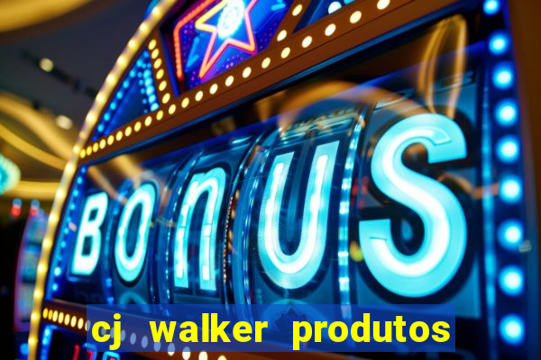 cj walker produtos onde comprar