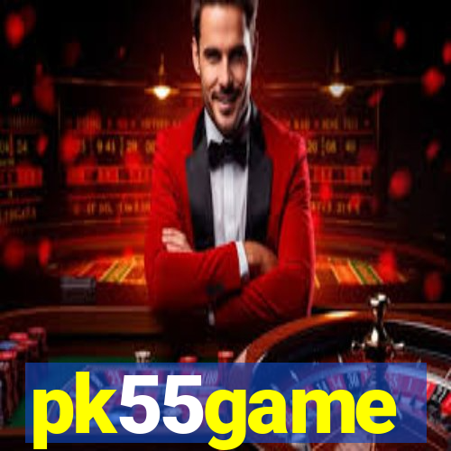 pk55game