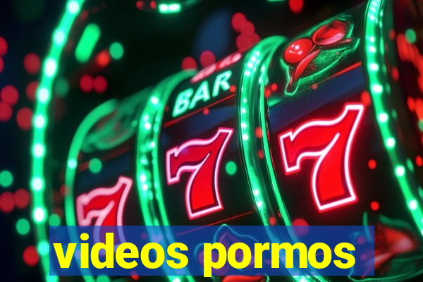 videos pormos