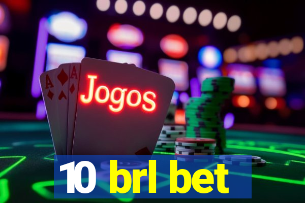 10 brl bet