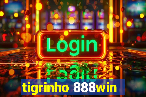 tigrinho 888win