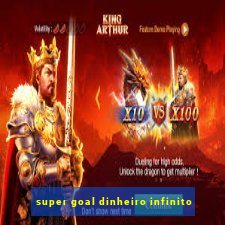 super goal dinheiro infinito