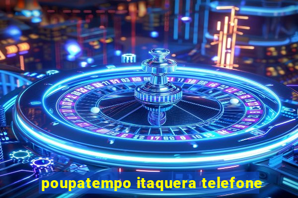 poupatempo itaquera telefone