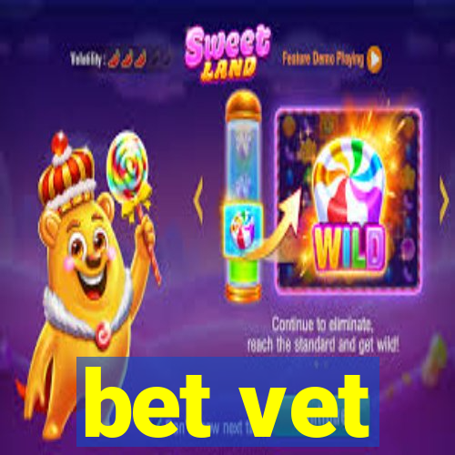 bet vet