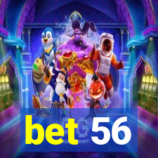 bet 56