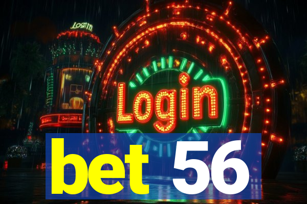 bet 56