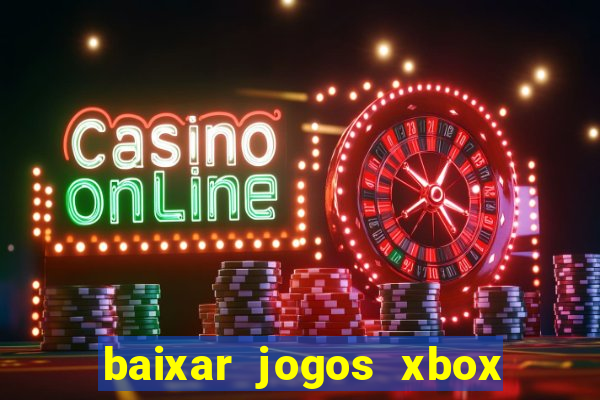 baixar jogos xbox 360 usando utorrent