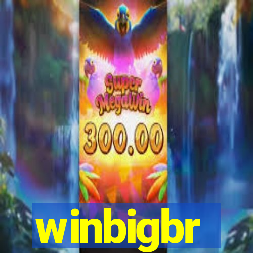 winbigbr