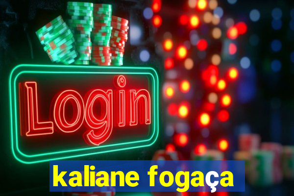 kaliane fogaça