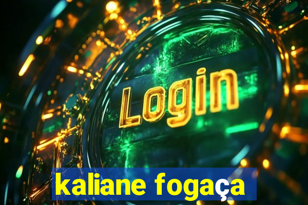 kaliane fogaça