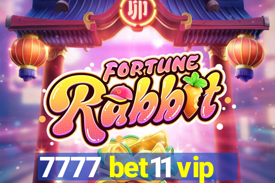 7777 bet11 vip