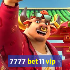 7777 bet11 vip