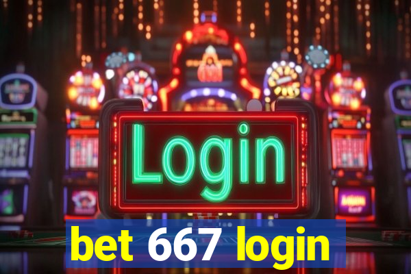 bet 667 login