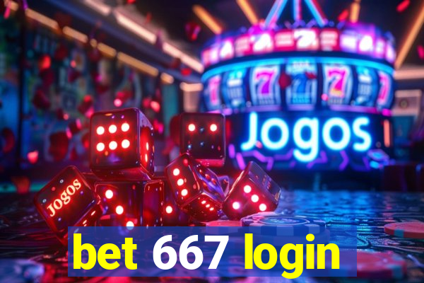 bet 667 login