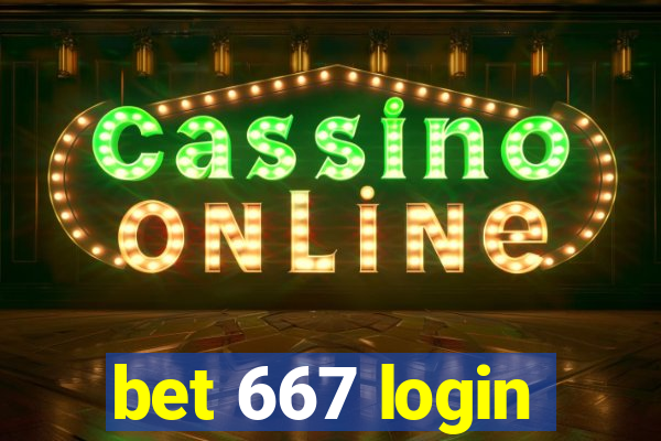 bet 667 login