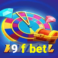 9 f bet