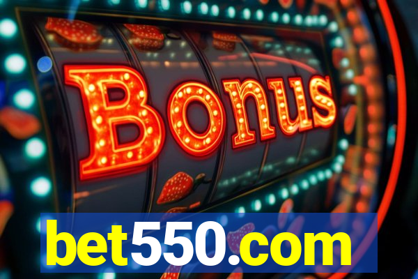 bet550.com