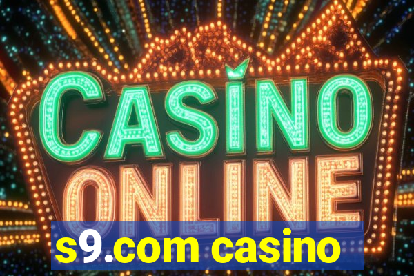 s9.com casino