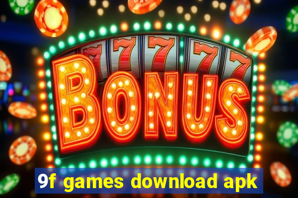 9f games download apk