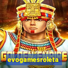 evogamesroleta