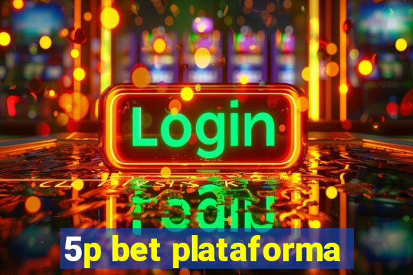 5p bet plataforma